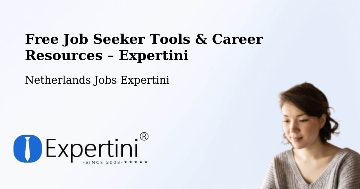 Free Job Seeker Tools & Career Resources – Bodegraven - Bodegraven, Netherlands Jobs Expertini