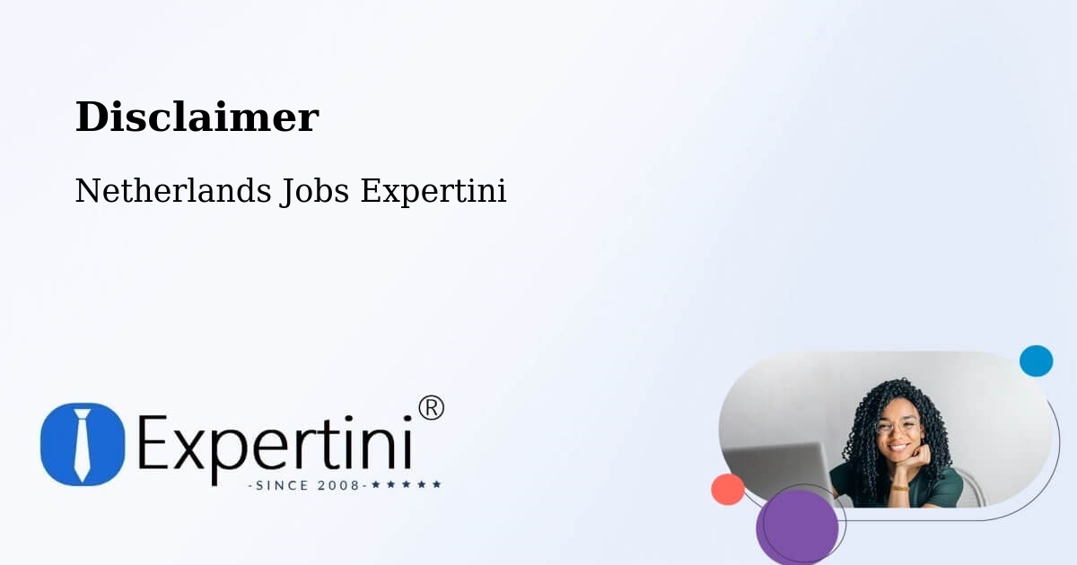 Disclaimer – Bodegraven - Netherlands Jobs Expertini