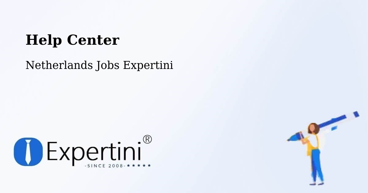 Help Center – Bodegraven - Netherlands Jobs Expertini